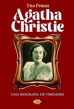 Agatha Christie - Uma Biografia de Verdades