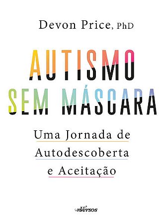 Autismo sem Mascara: Uma Jornada de Autodescoberta e Aceitacao