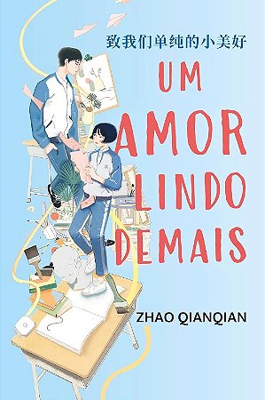 Amor Lindo Demais, Um
