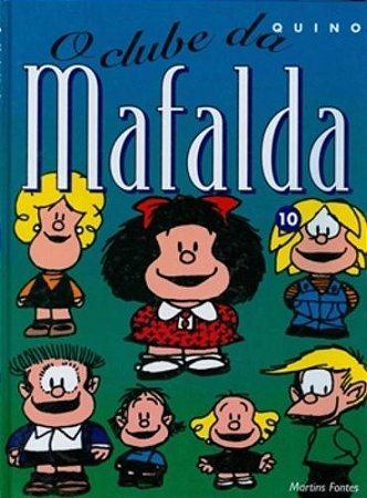 Mafalda 10 - o Clube da Mafalda