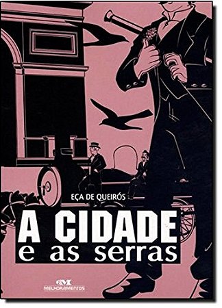 Cidade e as Serras, A