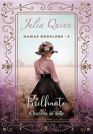 Brilhante - (trilogia Damas Rebeldes - Livro 02)