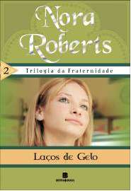 Lacos de Gelo - Trilogia da Fraternidade - Vol. 2