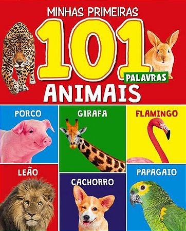 Minhas Primeiras 101 Palavras - Animais