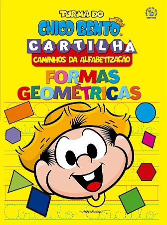 Turma do Chico Bento Caminhos da Alfabetizacao - Formas Geometricas