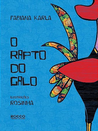 Rapto do Galo, O