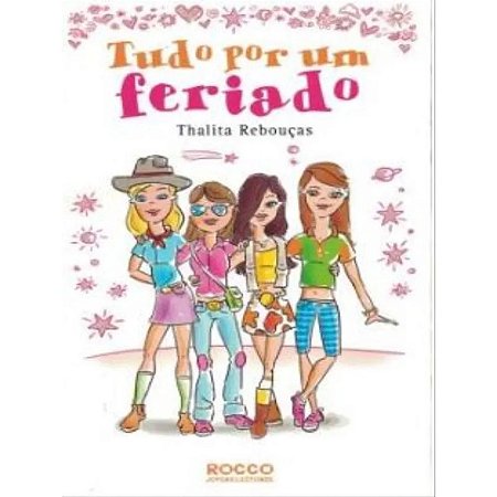 Tudo por Um Feriado - (edição Revista e Atualizada)