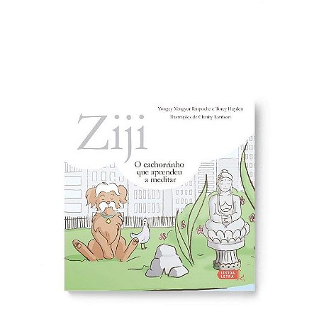 Ziji: o Cachorrinho Que Aprendeu a Meditar