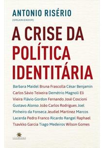 Crise da Politica Identitaria, A