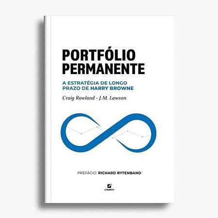 Portfólio Permanente - a Estratégia de Longo Prazo de Harry Browne