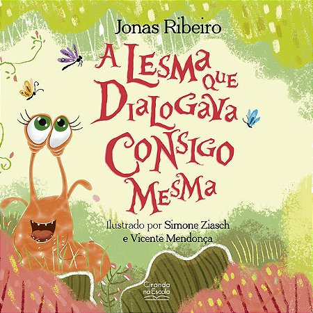 Lesma Que Dialogava Consigo Mesma, A