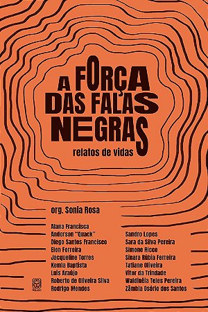 Forca das Falas Negras, A: Relatos de Vidas
