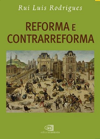 Reforma e Contrarreforma