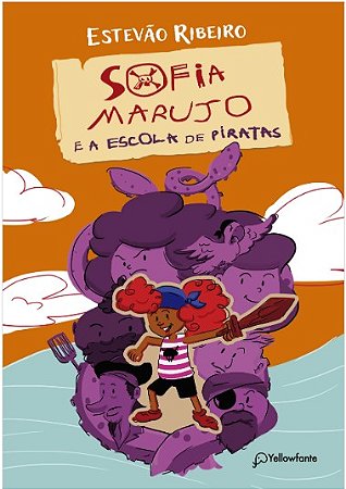 Sofia Marujo: e a Escola de Piratas