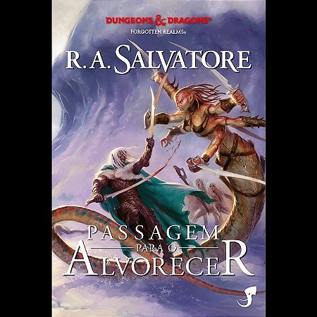 Lenda de Drizzt, A: Passagem para o Alvorecer
