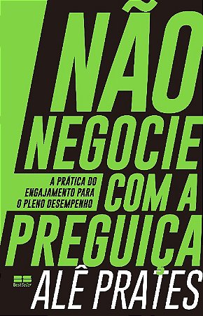 Nao Negocie com a Preguica