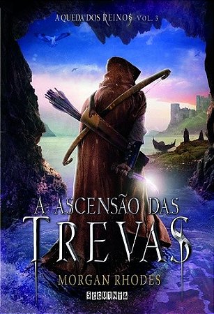 Ascensao das Trevas, a - a Queda dos Reinos Vol. 3