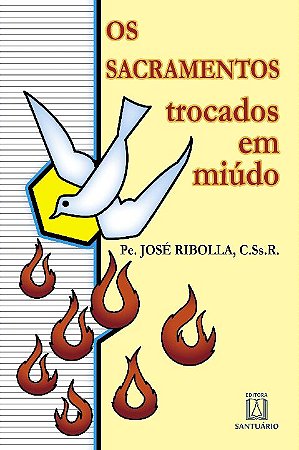 Sacramentos Trocados em Miudo, os