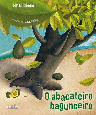 Abacateiro Bagunceiro, O