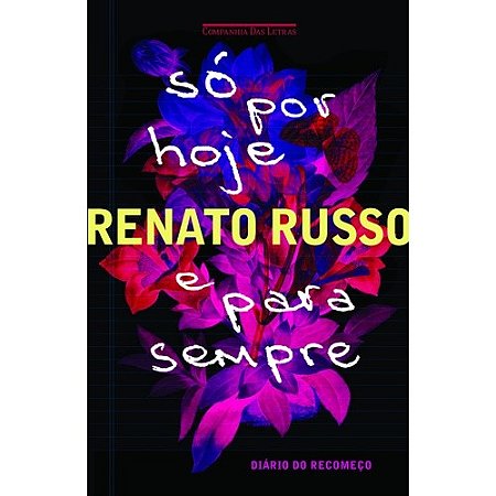 So por Hoje e para Sempre - Diario do Recomeco