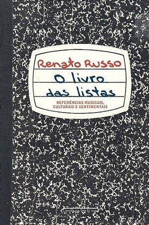 Livro das Listas, o - Referencias Musicais, Culturais e Sentimentais