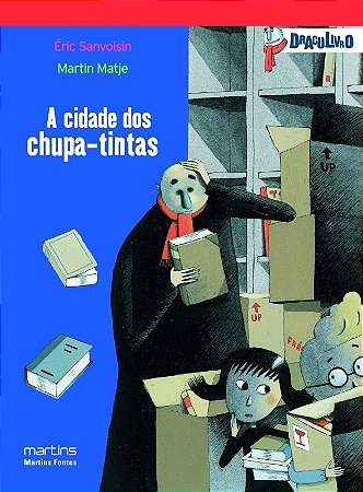 Cidade dos Chupa-tintas, A