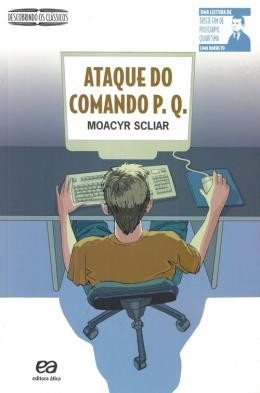Ataque do Comando P. Q. - Col. Descobrindo os Classicos