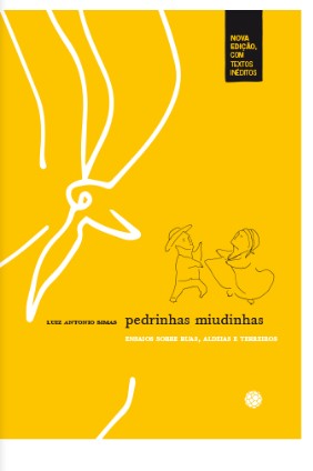 Pedrinhas Miudinhas - Ensaios sobre Ruas, Aldeias e Terreiros