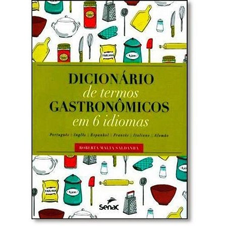 Dicionario de Termos Gastronomicos em 6 Idiomas