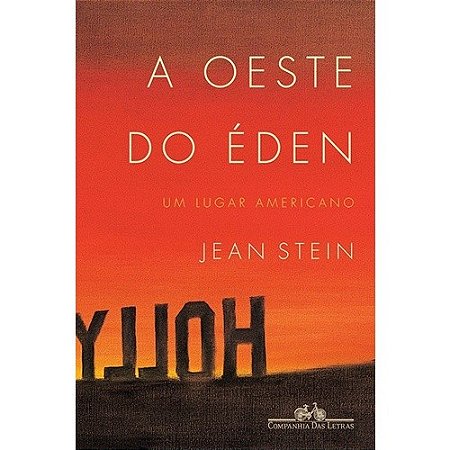 Oeste do Eden, a - Um Lugar Americano
