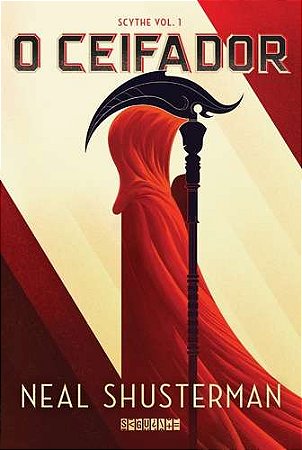 Ceifador, o - Scythe - Vol.1