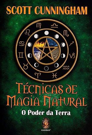 Tecnicas de Magia Natural: o Poder da Terra