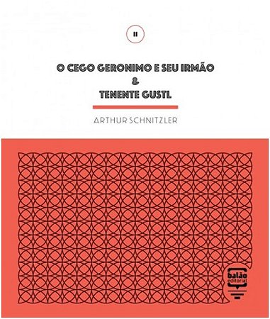 Cego Geronimo e Seu Irmao e Tentente Gustl, O