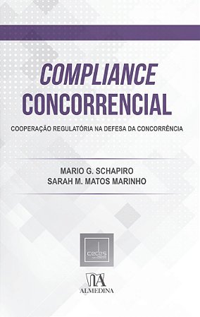 Compliance Concorrencial - Cooperacao Regulatoria na Defesa da Concorrencia