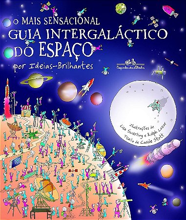 Mais Sensacional Guia Intergalactico do Espaco, O