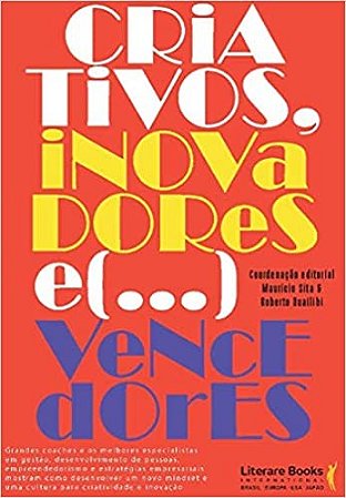 Criativos, Inovadores e Vencedores