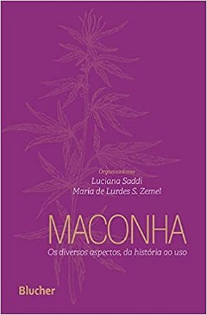 Maconha: os Diversos Aspectos, da Historia ao Uso