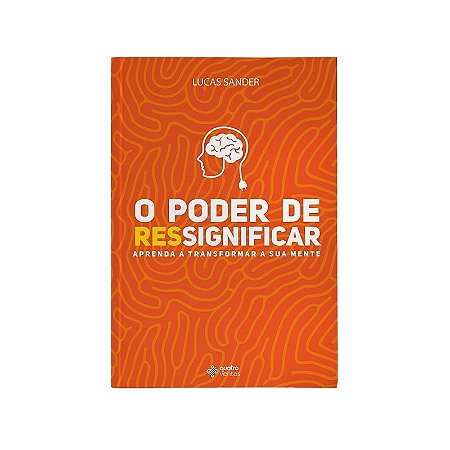 Poder de Ressignificar, O