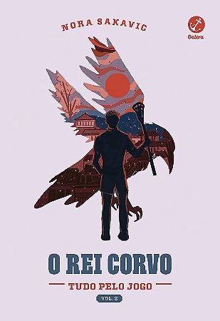 Rei Corvo, o (tudo Pelo Jogo Vol. 2)