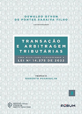 Transação e Arbitragem Tributárias