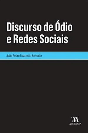 Discurso de Odio e Redes Sociais
