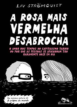 Rosa Mais Vermelha Desabrocha, A
