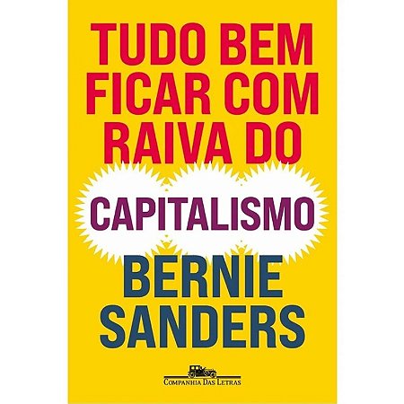 Tudo Bem Ficar com Raiva do Capitalismo