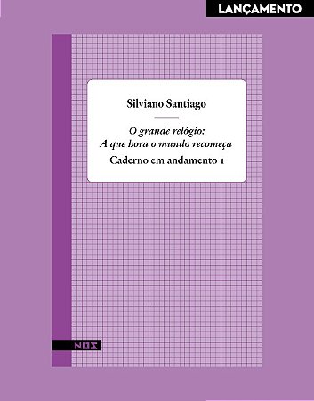 Grande Relogio, O: a Que Hora o Mundo Recomeca