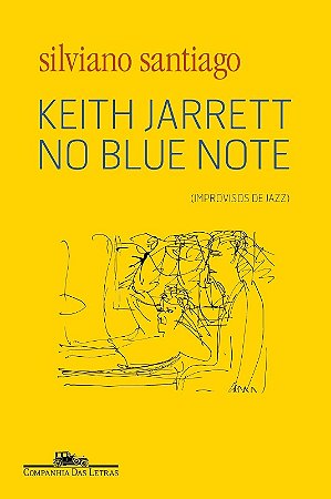 Keith Jarrett no Blue Note (improvisos de Jazz)