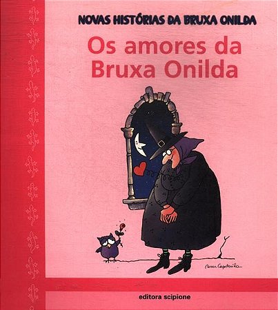 Amores da Bruxa Onilda, os