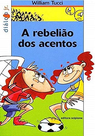 Rebeliao dos Acentos, a - Col. Dialogo Junior