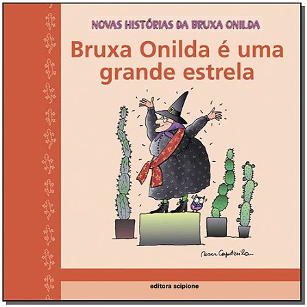 Bruxa Onilda e Uma Grande Estrela - Col.novas Historias da Bruxa Onilda