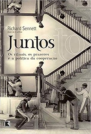 Juntos: os Rituais, os Prazeres e a Politica da Cooperacao