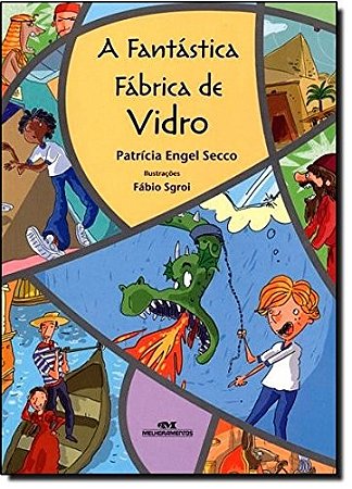 Fantastica Fabrica de Vidro, A